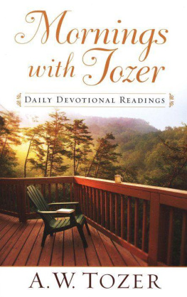 A. W. Tozer - Mornings with Tozer