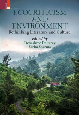 Debashree Dattaray - Ecocriticism And Environment: Rethinking Literature and Culture