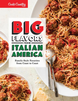 Americas Test Kitchen - Big Flavors from Italian America: Family-Style Favorites from Coast to Coast