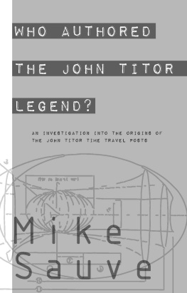 Mike Sauve - Who Authored the John Titor Legend?