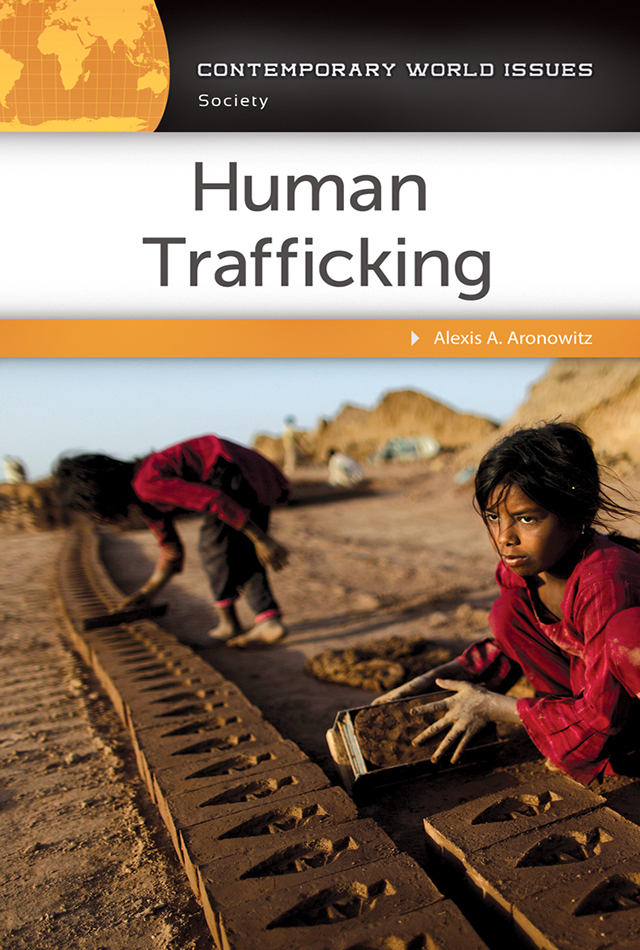 Human Trafficking Recent Titles in the CONTEMPORARY WORLD ISSUES Series The - photo 1