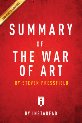 Instaread Summaries - Summary of The War of Art: by Steven Pressfield | Includes Analysis