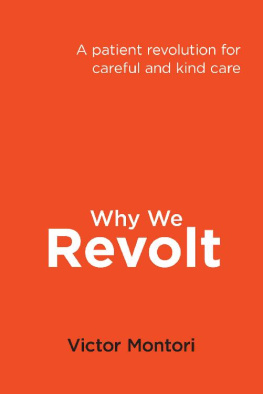 Victor Montori Why we revolt: A patient revolution for careful and kind care