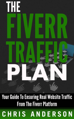 Chris Anderson - The Fiverr Traffic Plan: Your Guide To Ensuring Real Website Traffic From The Fiverr Platform