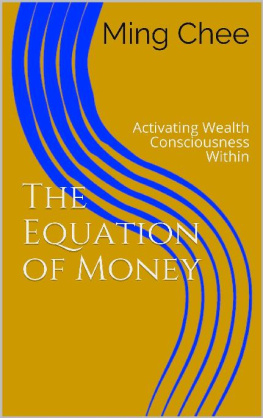Ming Chee - The Equation of Money: Activating Wealth Consciousness Within
