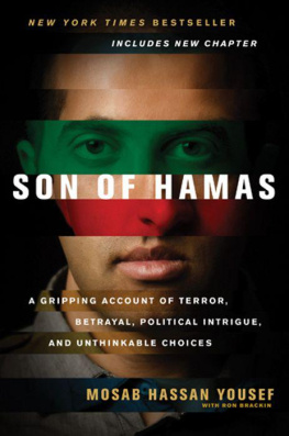 Yousef Son of Hamas: A Gripping Account of Terror, Betrayal, Political Intrigue, and Unthinkable Choices