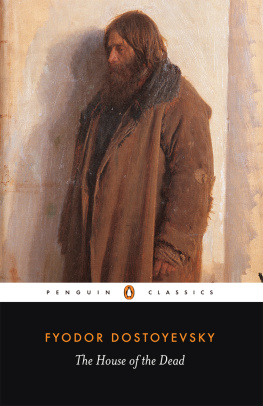 Fyodor Dostoyevsky The House of the Dead