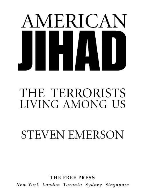 Also by Steven Emerson Terrorist The Inside Story of the Highest-Ranking - photo 1