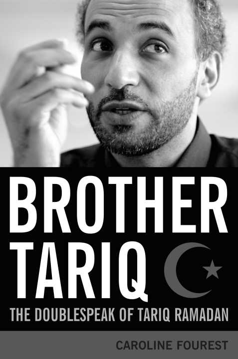 Brother Tariq The Doublespeak of Tariq Ramadan - image 1