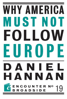 Hannan Why America Must Not Follow Europe