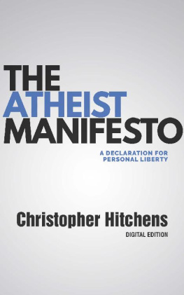 Christopher Hitchens The Atheist Manifesto: 2nd Edition