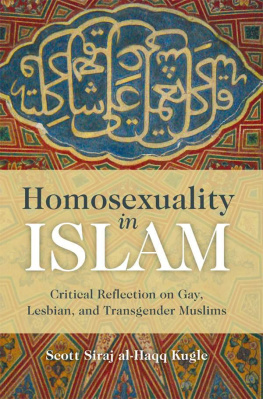 Kugle - Homosexuality in Islam: Critical Reflection on Gay, Lesbian, and Transgender Muslims