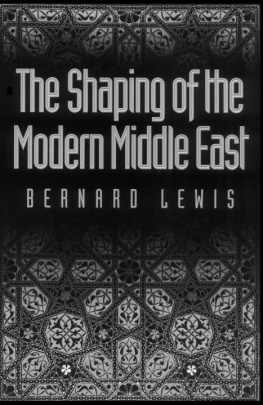 Bernard Lewis The Shaping of the Modern Middle East