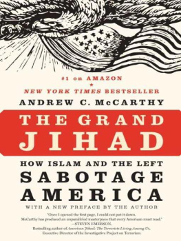 McCarthy - The Grand Jihad: How Islam and the Left Sabotage America