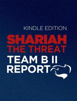 Poole Patrick Shariah: The Threat To America: An Exercise In Competitive Analysis (Report of Team B II)