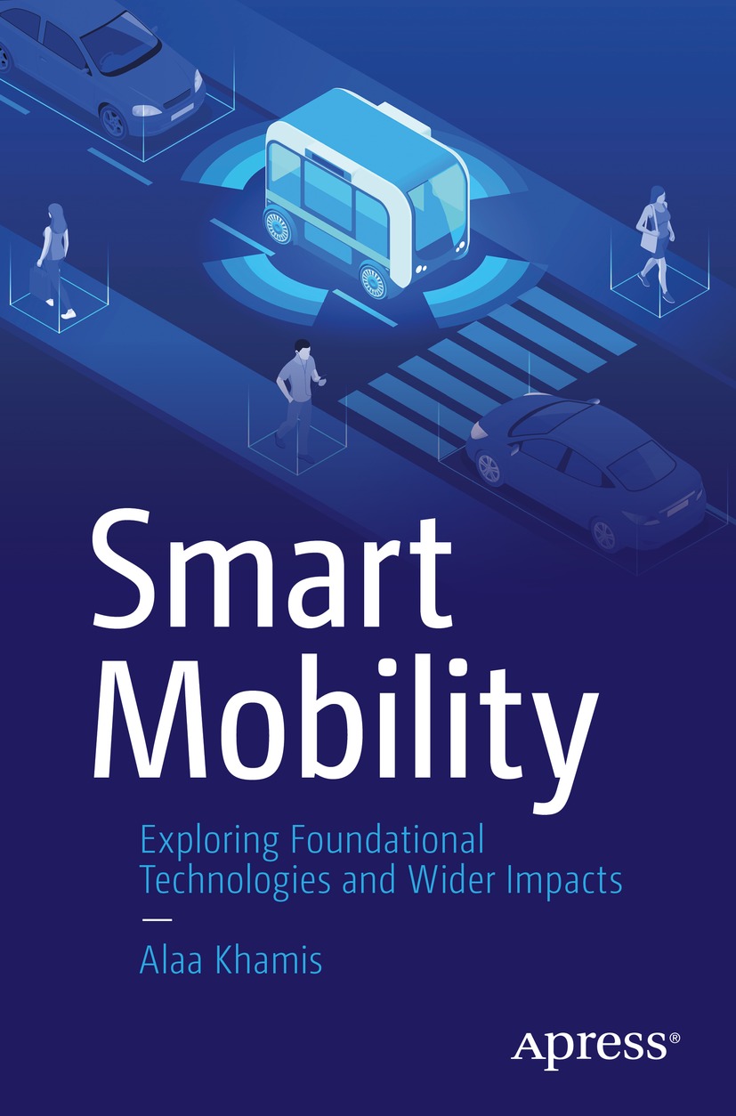 Book cover of Smart Mobility Alaa Khamis Smart Mobility Exploring - photo 1