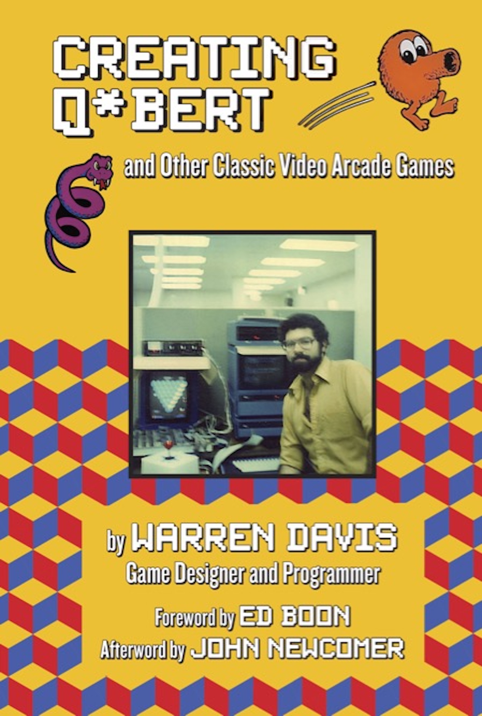 CREATING QBERT and Other Classic Video Arcade Games by WARREN DAVIS - photo 1