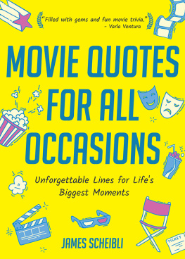 James Scheibli - Movie Quotes for All Occasions: Unforgettable Lines for Lifes Biggest Moments (Funny gift for men)