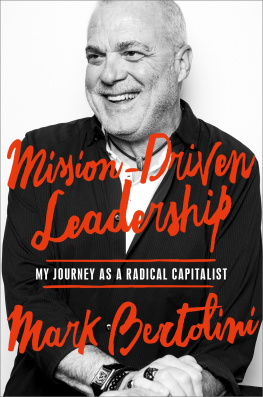 Mark Bertolini - Mission-Driven Leadership: My Journey as a Radical Capitalist