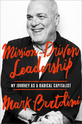 Mark Bertolini Mission-Driven Leadership: My Journey as a Radical Capitalist