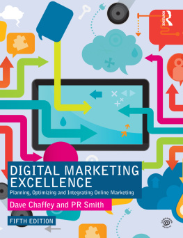 Dave Chaffey - Digital Marketing Excellence: Planning, Optimizing and Integrating Online Marketing