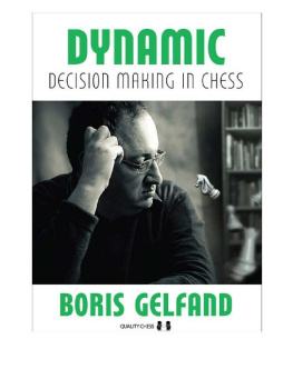 Boris Gelfand - Dynamic Decision Making in Chess