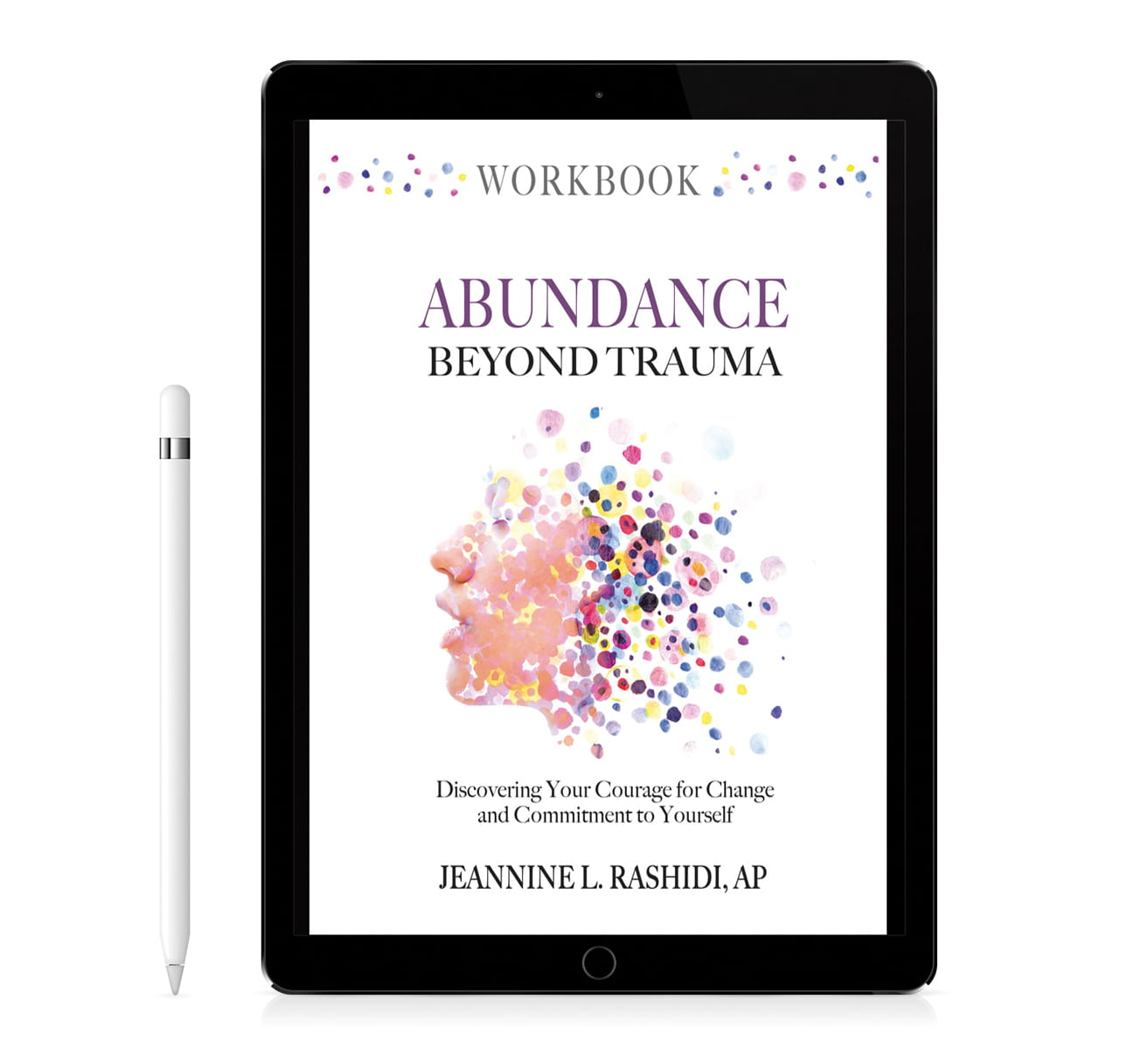 Download your free Abundance Beyond Trauma Workbook here - photo 2