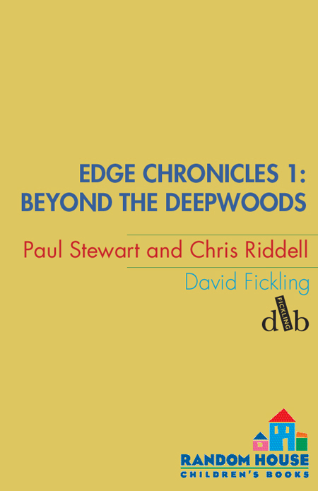Edge Chronicles 1 Beyond the Deepwoods The Edge Chronicles - photo 1