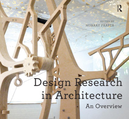 Murray Fraser Design Research in Architecture: An Overview