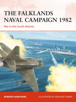 Edward Hampshire - The Falklands naval campaign 1982 war in the South Atlantic