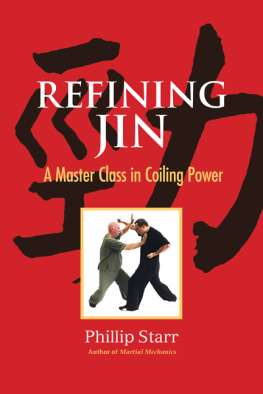 Phillip Starr - Refining Jin: A Master Class in Coiling Power