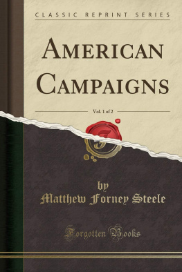 Matthew Forney Steele - American Campaigns