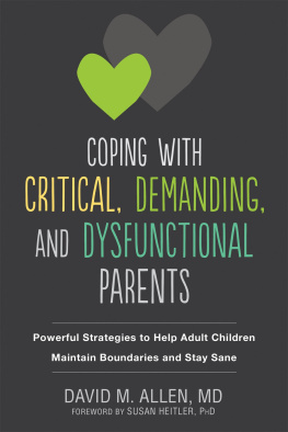 David M. Allen - Coping with Critical, Demanding, and Dysfunctional Parents