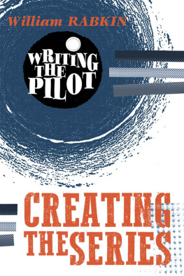 William Rabkin - Writing the Pilot: Creating the Series