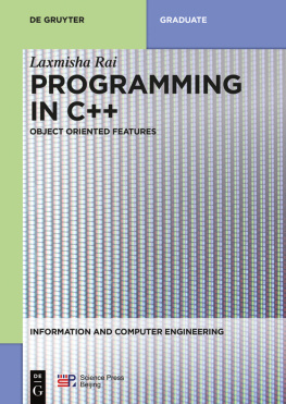 Laxmisha Rai (editor) - Programming in C++: Object Oriented Features (Information and Computer Engineering Book 5)