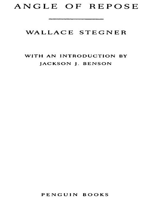 Table of Contents PENGUIN CLASSICS ANGLE OF REPOSE Wallace Stegner - photo 1