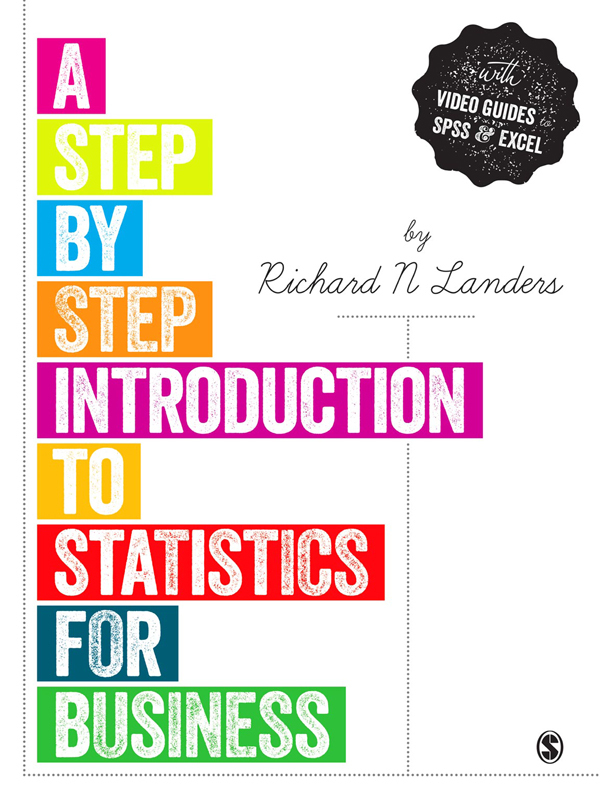 A STEP BY STEP INTRODUCTION TO STATISTICS FOR BUSINESS A STEP BY STEP - photo 1