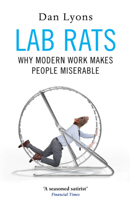 Dan Lyons - Lab Rats: Why Modern Work Makes People Miserable