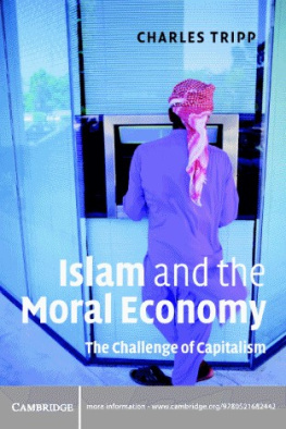 Charles Tripp Islam and the Moral Economy: The Challenge of Capitalism