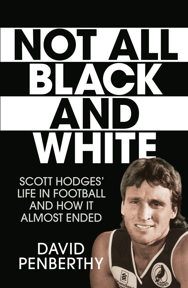 About the Book On paper Scotty Hodges had it all In a football career almost - photo 1