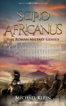 Michael Kliein Scipio Africanus: The Roman Miltary Genius