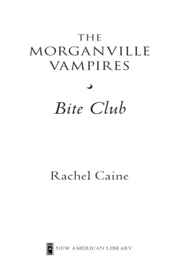 Rachel Caine - Bite Club: The Morganville Vampires