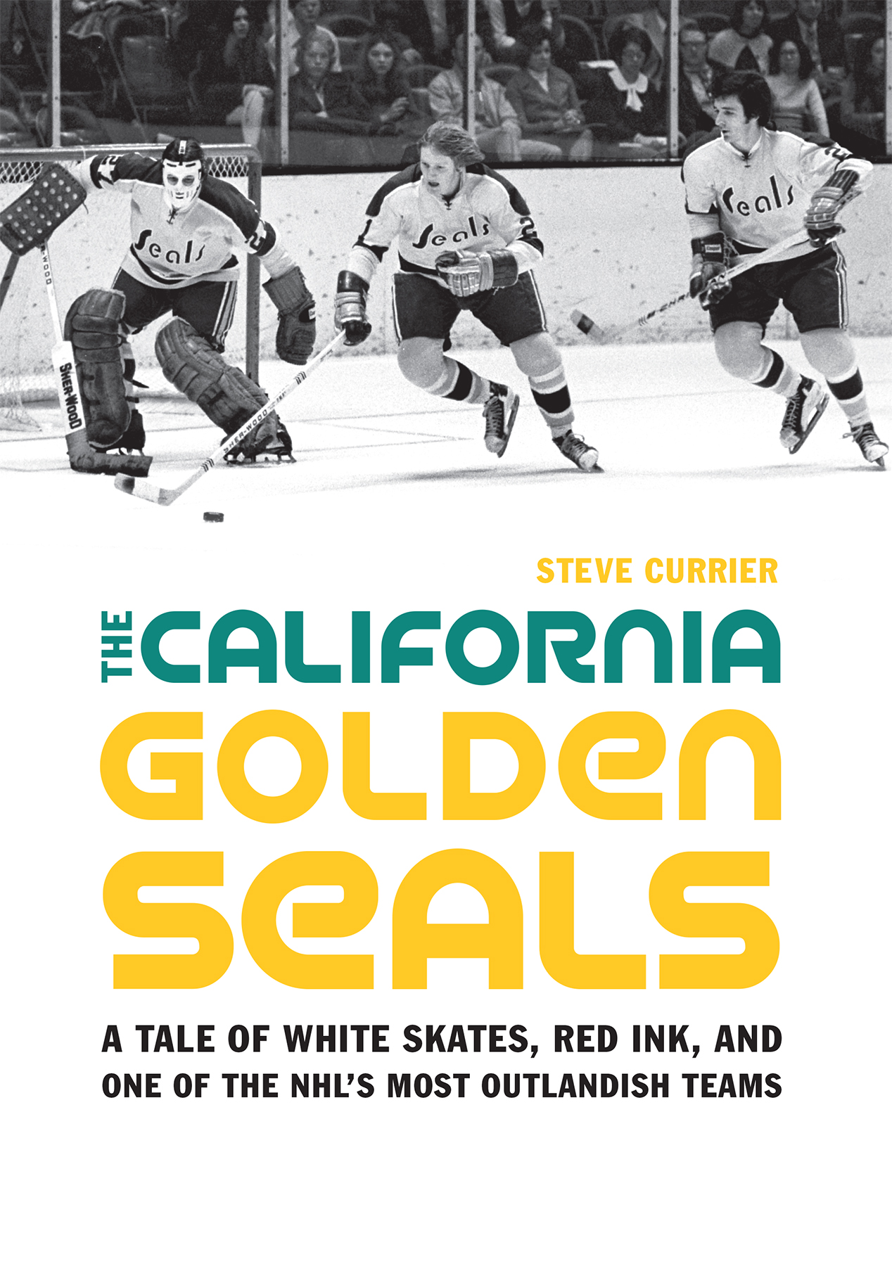 The Seals are remembered today as one of the most colorful outfi ts in hockey - photo 1