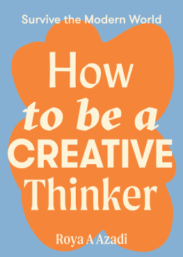 Roya A Azadi - How to Be a Creative Thinker