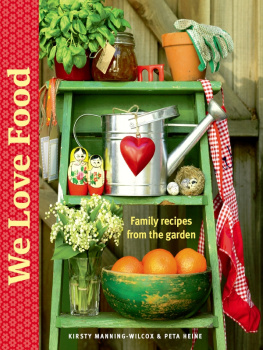 Kirsty Manning-Wilcox We love food : growing it and eating it