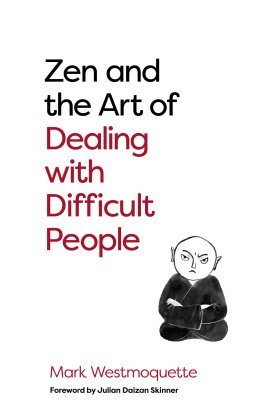 Mark Westmoquette - Zen and the Art of Dealing with Difficult People