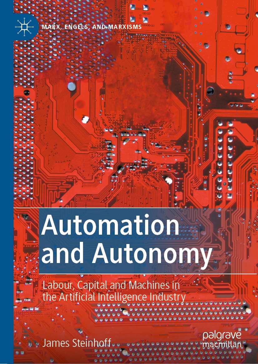 Book cover of Automation and Autonomy Marx Engels and Marxisms Series - photo 1