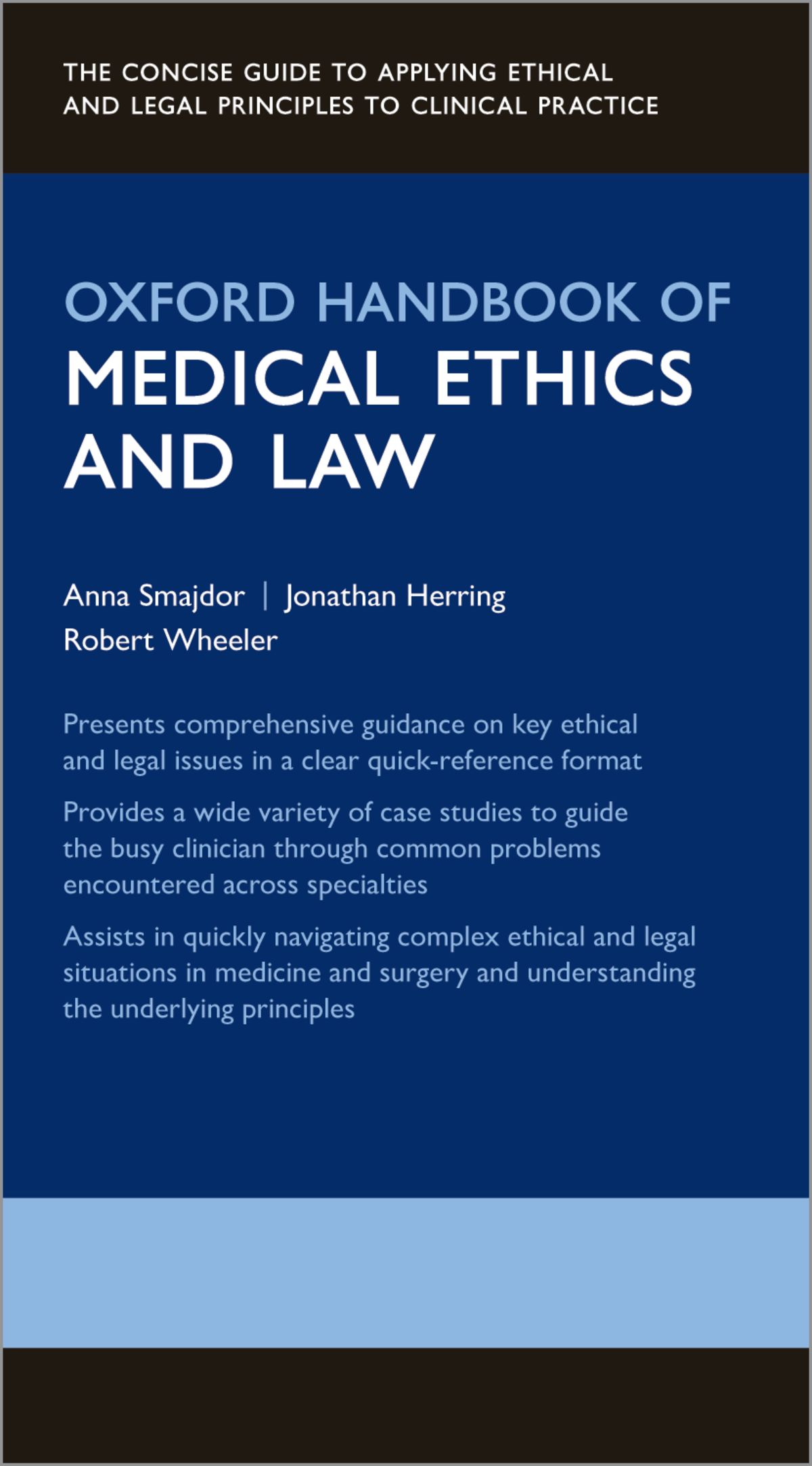 OXFORD HANDBOOK OF Medical Ethics and Law Published and forthcoming Oxford - photo 1