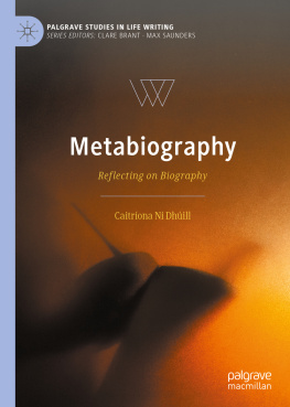 Catríona Ní Dhúill - Metabiography : reflecting on biography