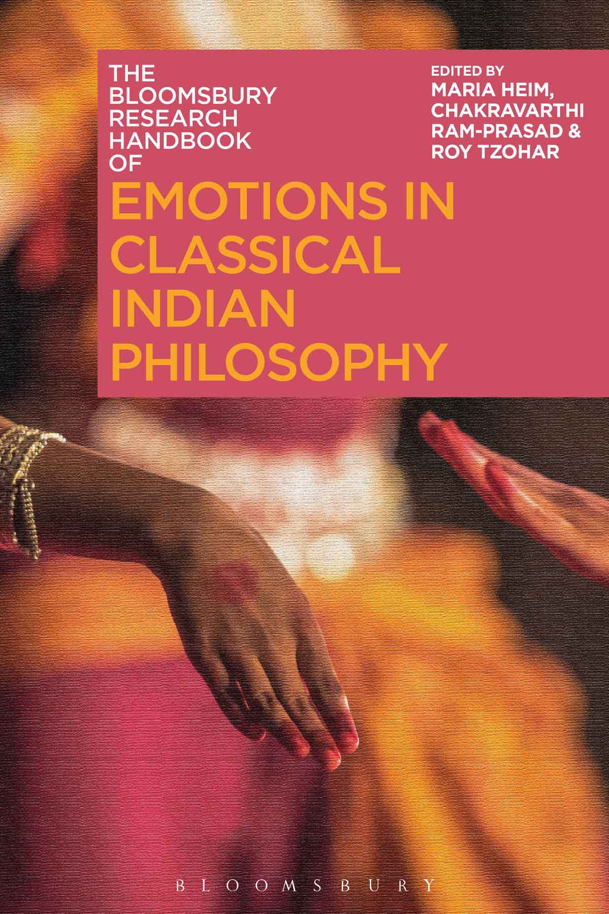 THE BLOOMSBURY RESEARCH HANDBOOK OF EMOTIONS IN CLASSICAL INDIAN PHILOSOPHY - photo 1